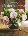 Låt det blomma